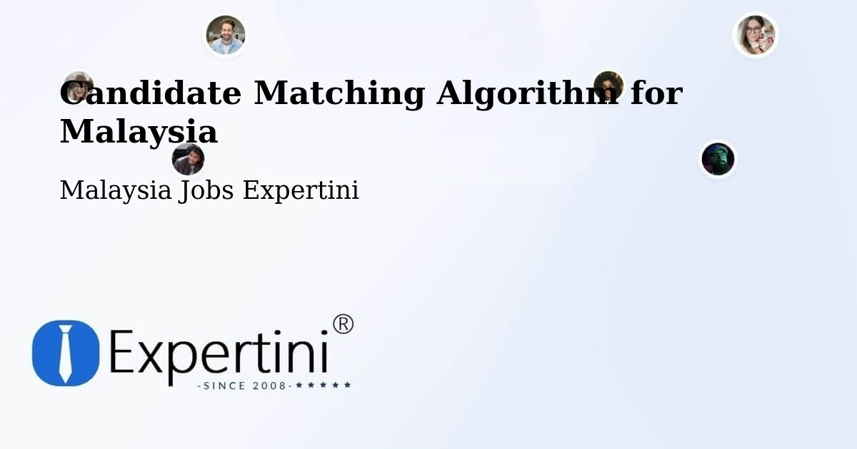 Candidate Matching Algorithm Overview – Peringat - Malaysia Jobs Expertini