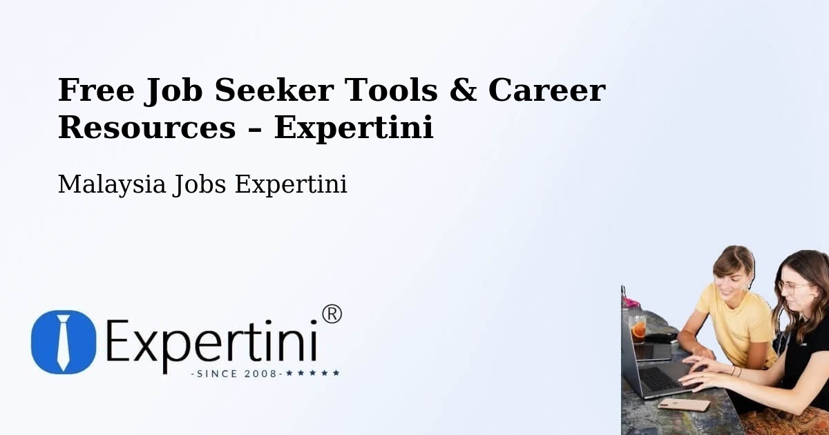 Free Job Seeker Tools & Career Resources – Peringat - Peringat, Malaysia Jobs Expertini