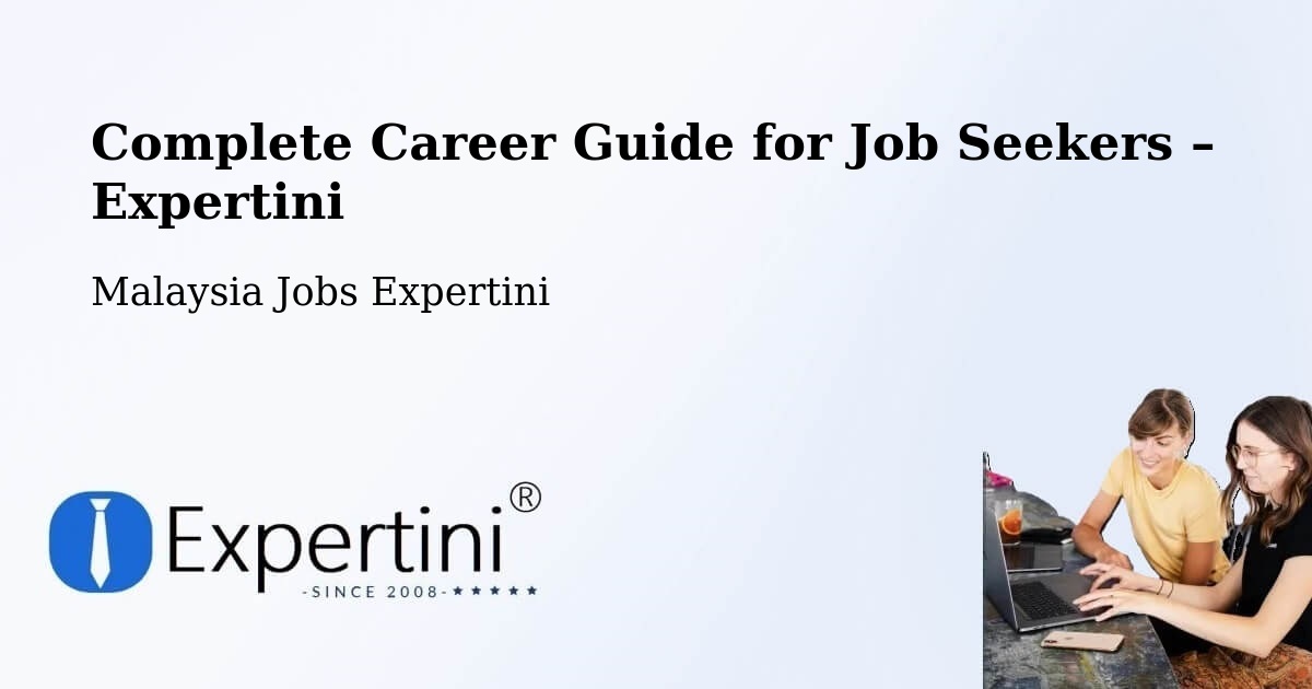 Career Guide for Job Seekers – Peringat - Peringat, Malaysia Jobs Expertini