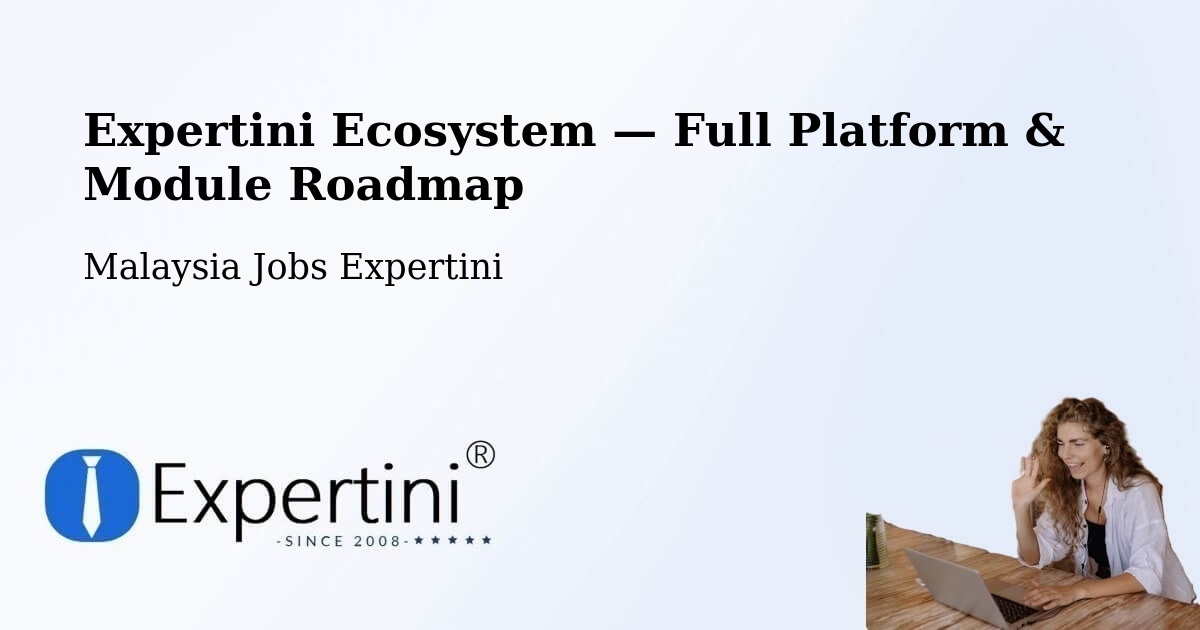 Expertini Ecosystem — Full Platform & Module Roadmap – Peringat