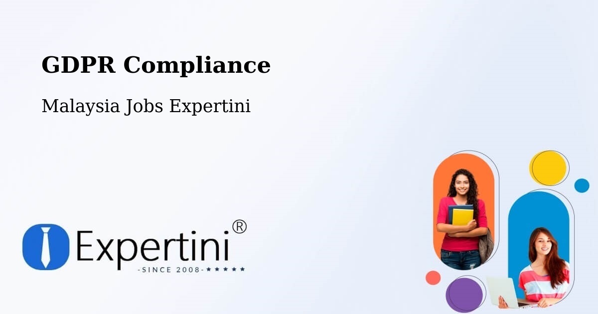EU GDPR Compliance Statement – Peringat - Malaysia Jobs Expertini